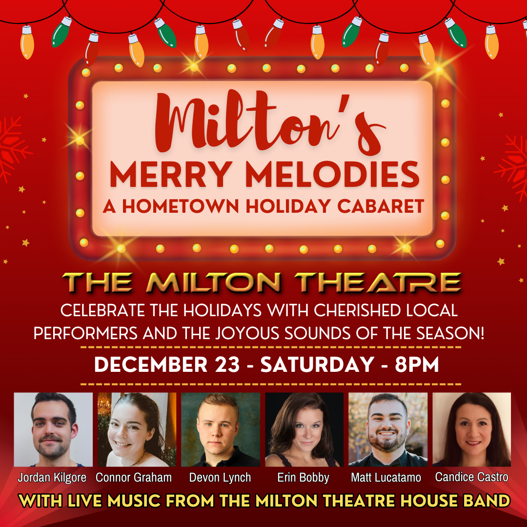 Milton's Merry Melodies at Milton Theatre
