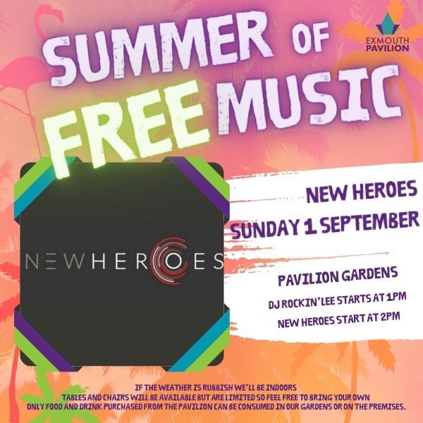 New Heroes - Exmouth Pavilion Summer of Free Music in the Gardens