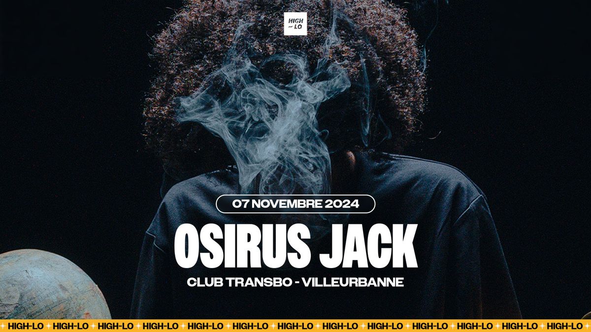 OSIRUS JACK - Club Transbo - Lyon