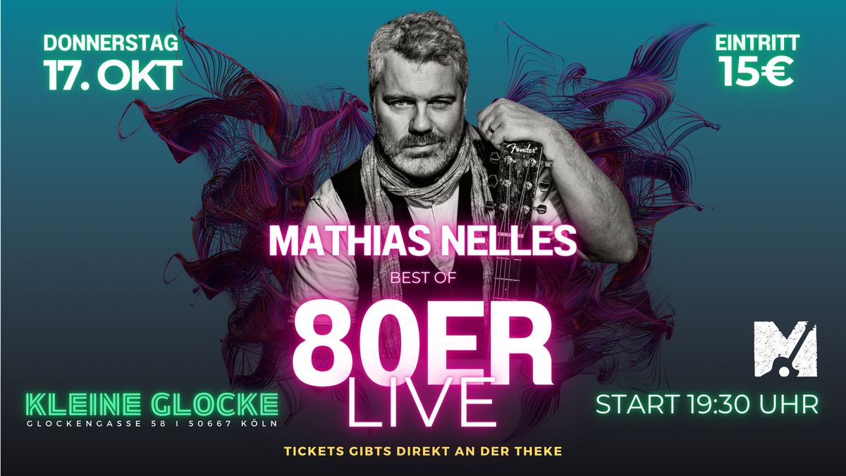 80er Mitsingkonzert - Mathias Nelles spielt LIVE Hits der 80er