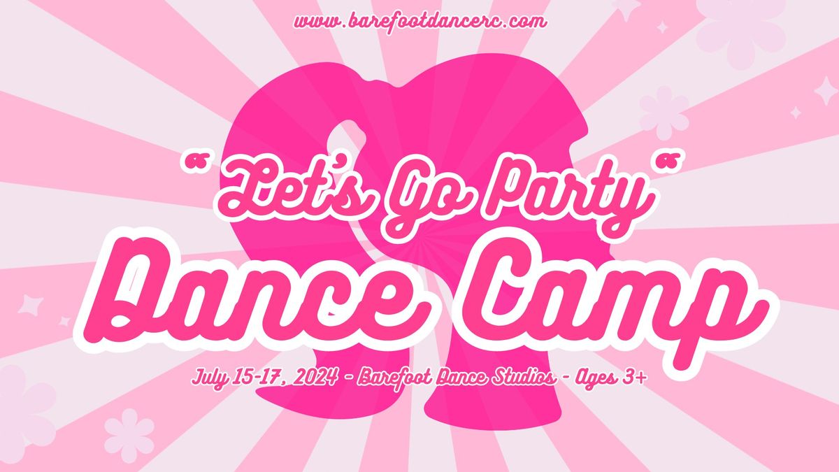 "Let's Go Party" Barbie Dance Camp!