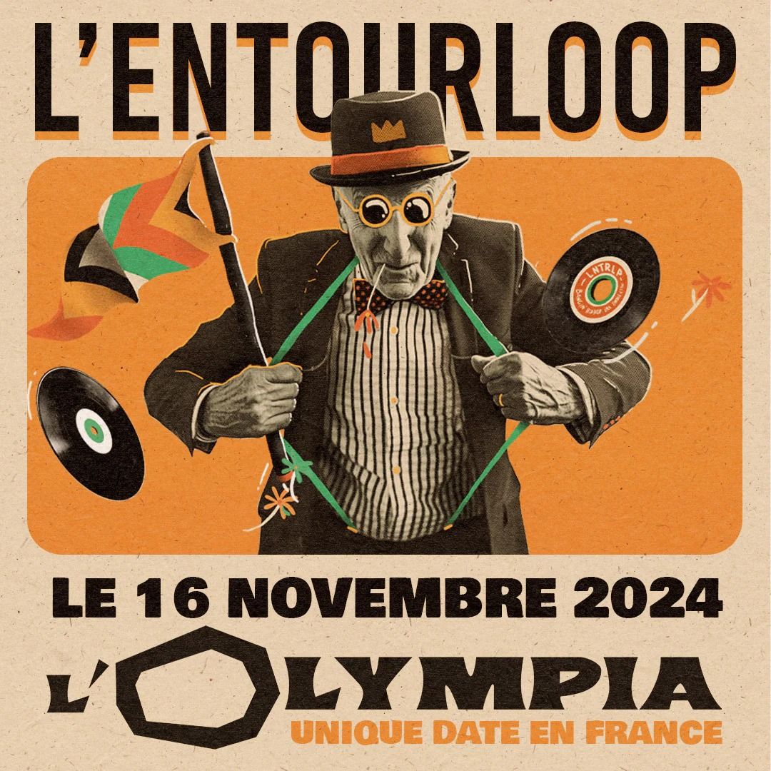 L'Entourloop - L'Olympia - Paris