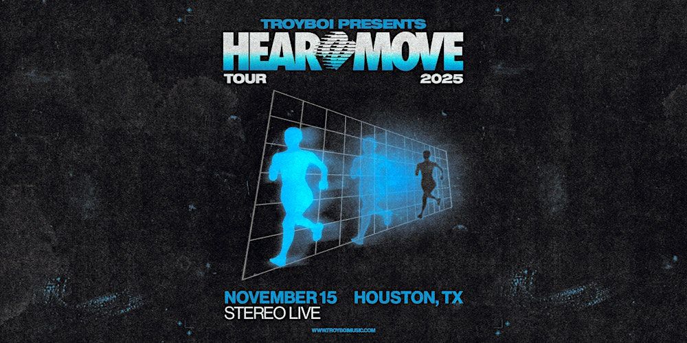 TroyBoi presents Hear2Move - Stereo Live Houston in Houston