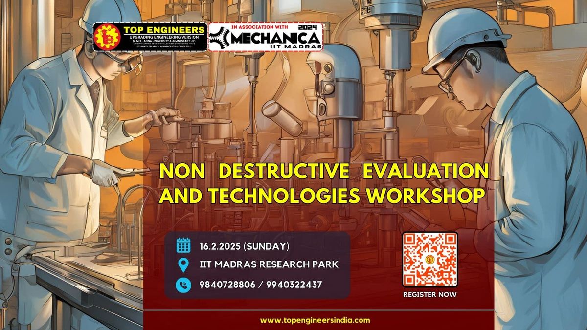 NON DESTRUCTIVE EVALUATION AND TECHNOLOGIES WORKSHOP @ IIT MADRAS RESEARCH PARK