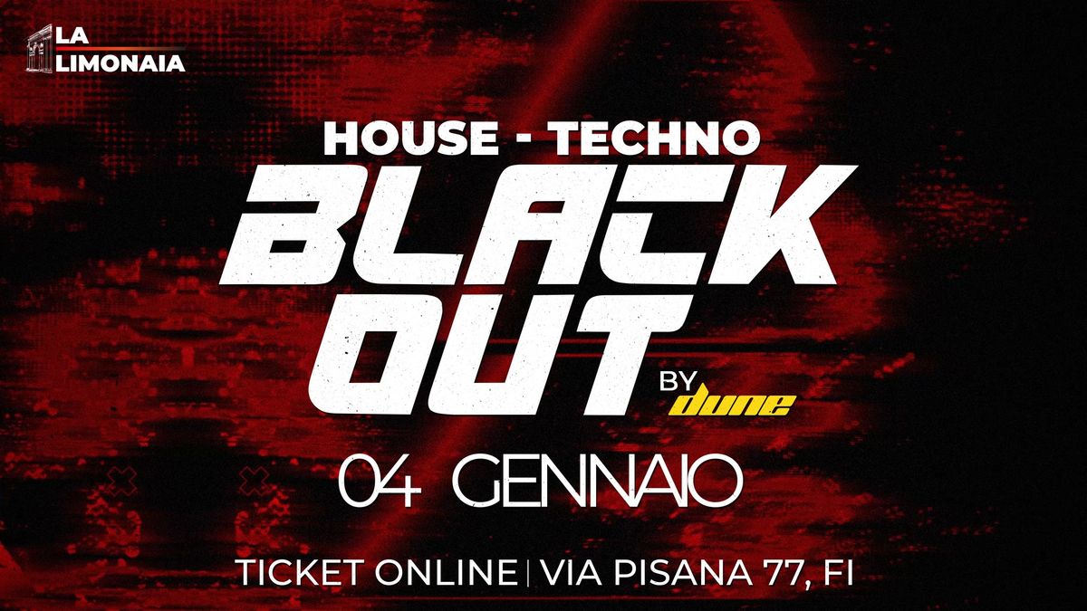 BLACK OUT \u25aa\ufe0eTechno \u2223 House Party \u25aa\ufe0e La Limonaia Strozzi