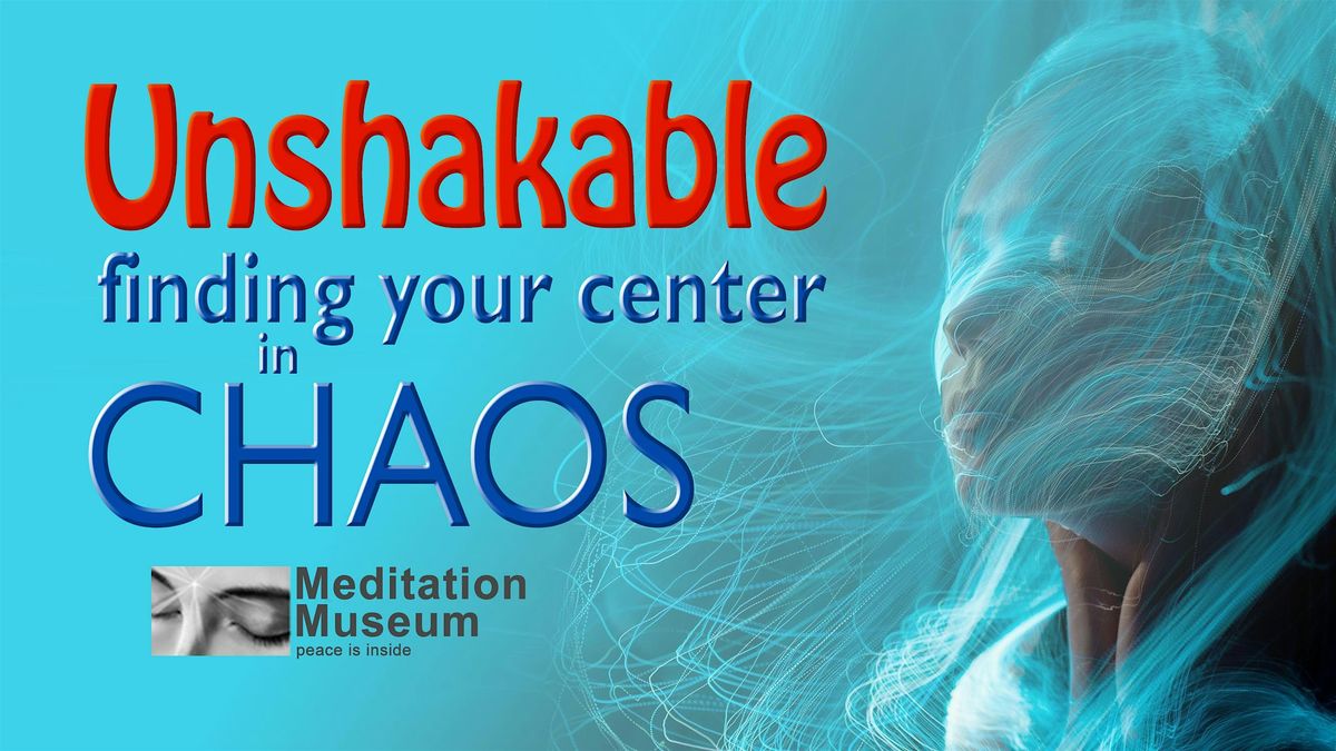 Unshakable: Finding Your Center in Chaos