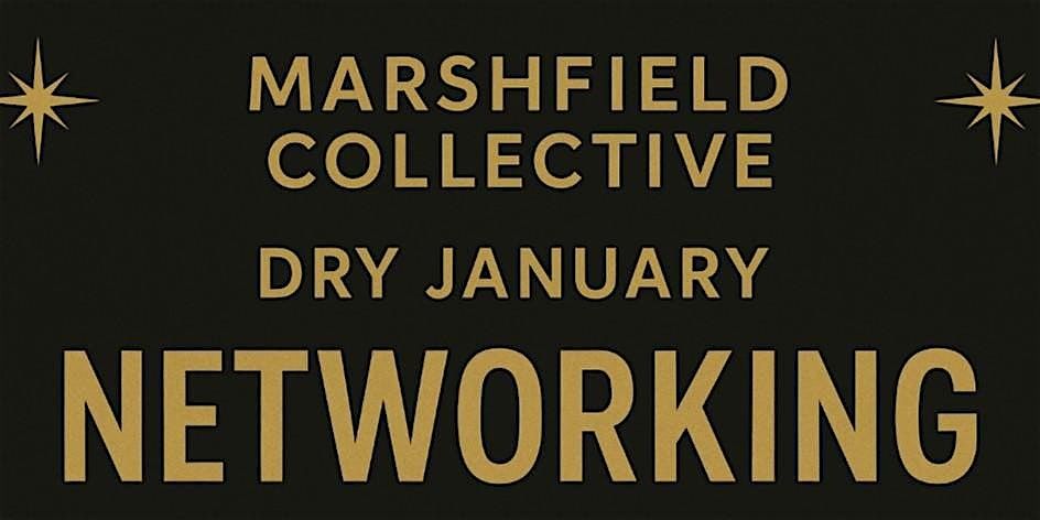The Marshfield Collective\u2019s First Dry January Networking Event