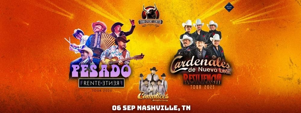 PESADO, CARDENALES DE NUEVO LEON Y COMPLICES  in Nashville