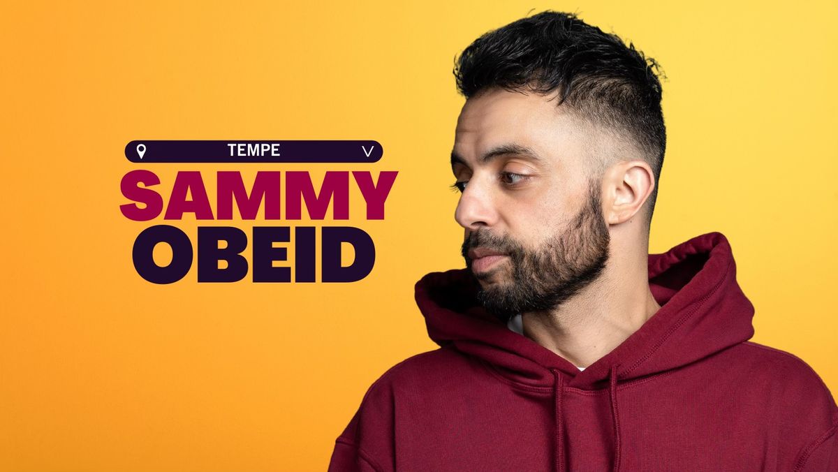 SAMMY OBEID @ TEMPE IMPROV