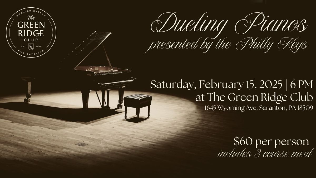 Dueling Pianos and Dinner!