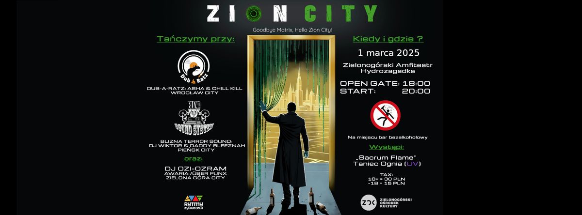 #1_GoodBye Matrix! Hello ZionCity