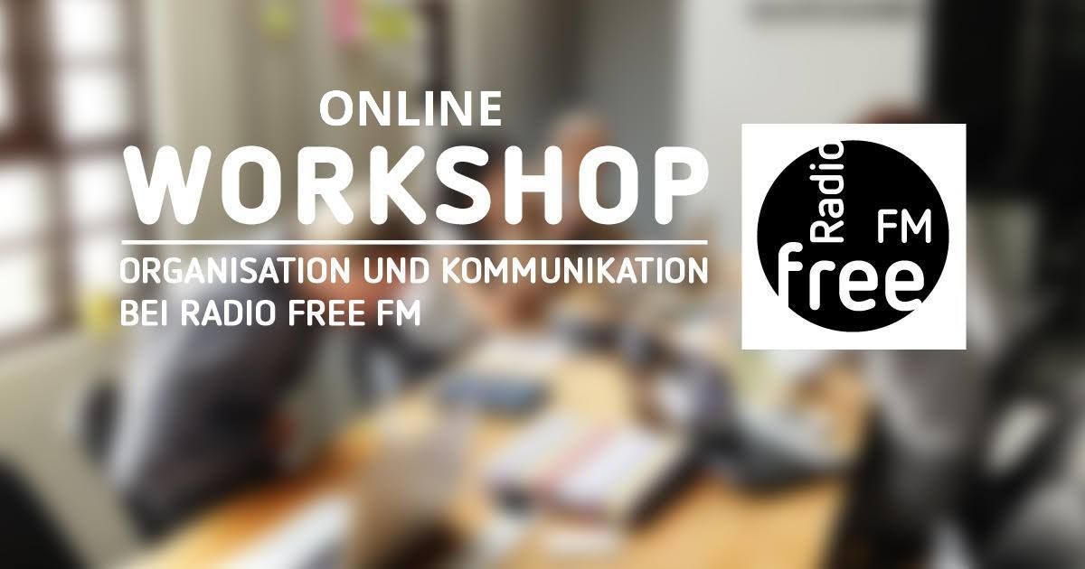 Workshop :: Organisation und Kommunikation bei Radio free FM