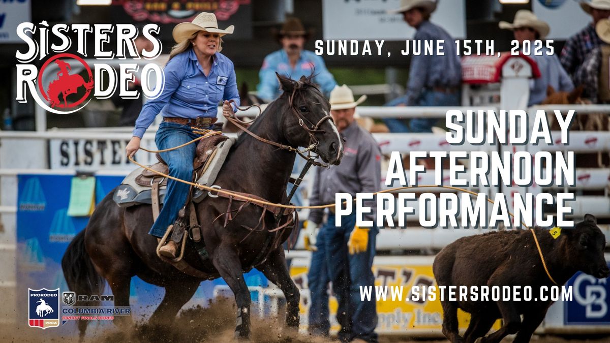 Sisters Rodeo | SUNDAY MATINEE | 85th Anniversary 