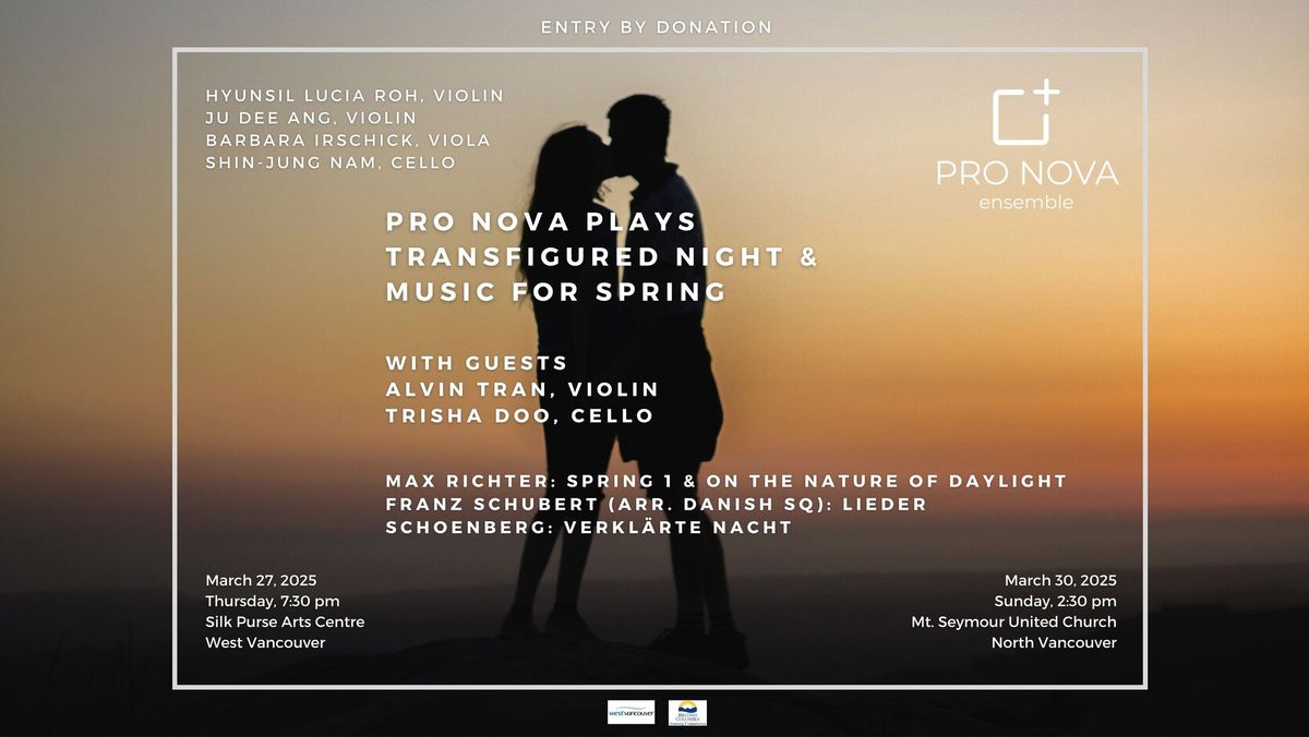 Pro Nova Play "Transfigured Night" and Music for Spring