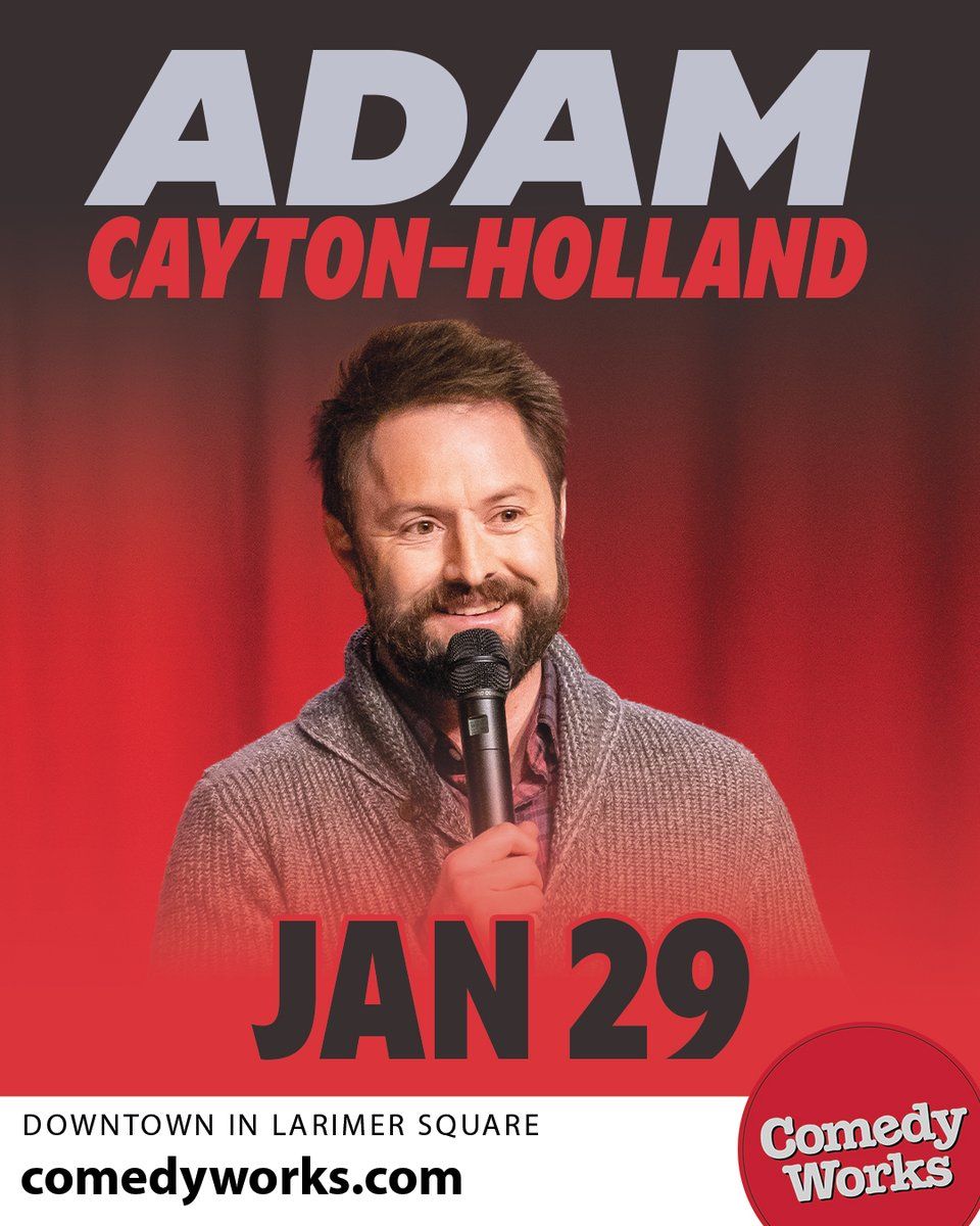 Adam Cayton-Holland at Comedy Works - Larimer Square