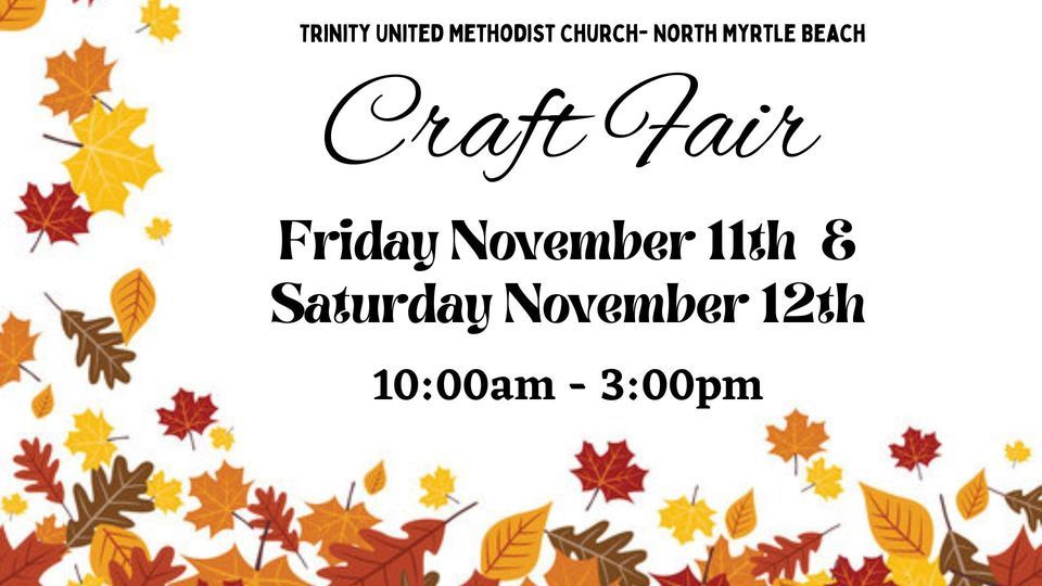 Craft Fair, Trinity United Methodist Church at NMB, SC, North Myrtle