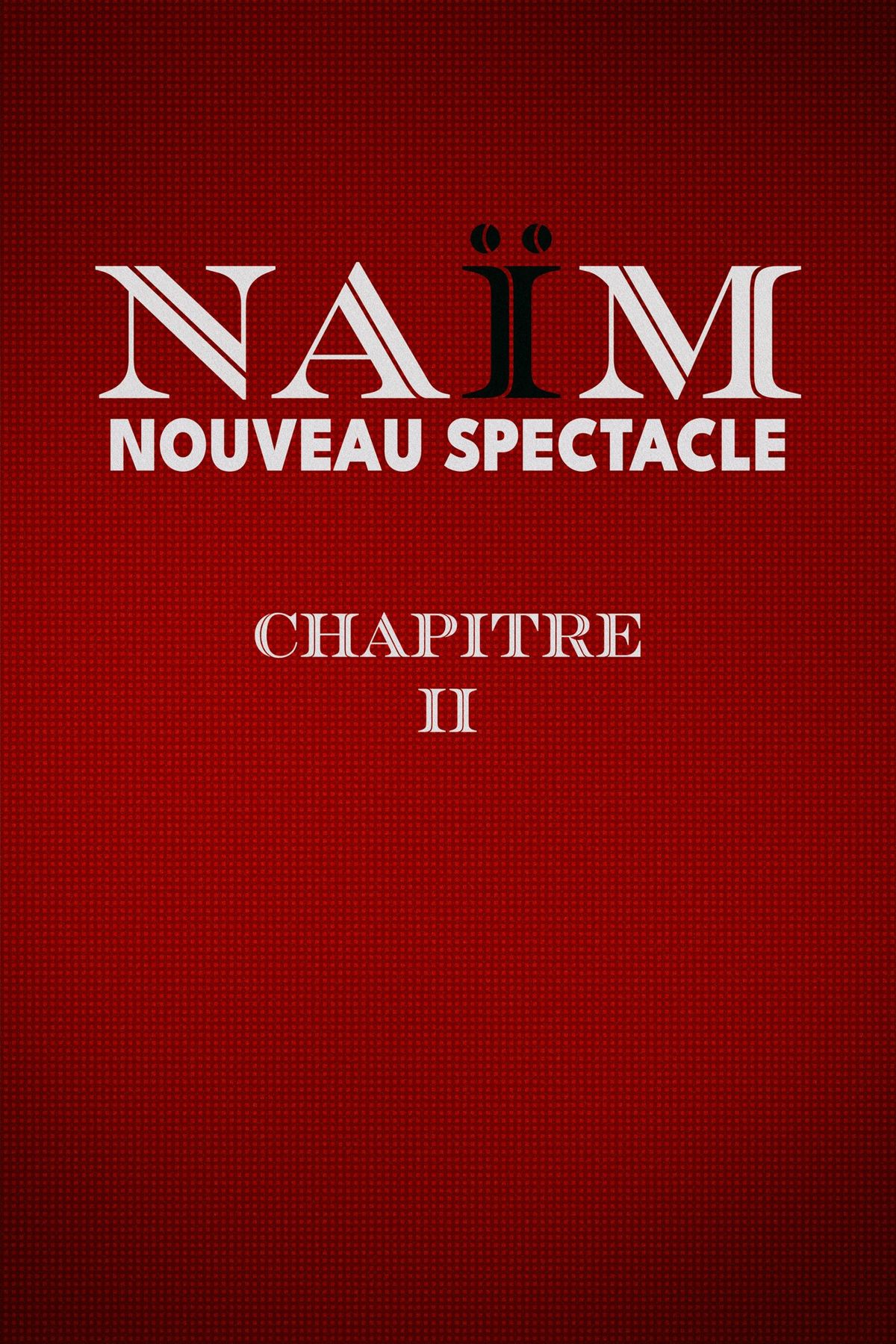 NAIM - CHAPITRE ll