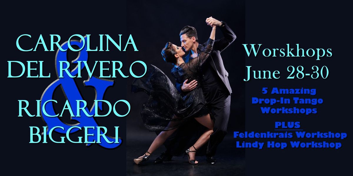 Tango, Feldenkrais & Swing Workshops with Carolina del Rivero and Ricardo Biggeri