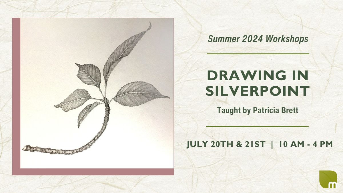 Drawing in Silverpoint Workshop