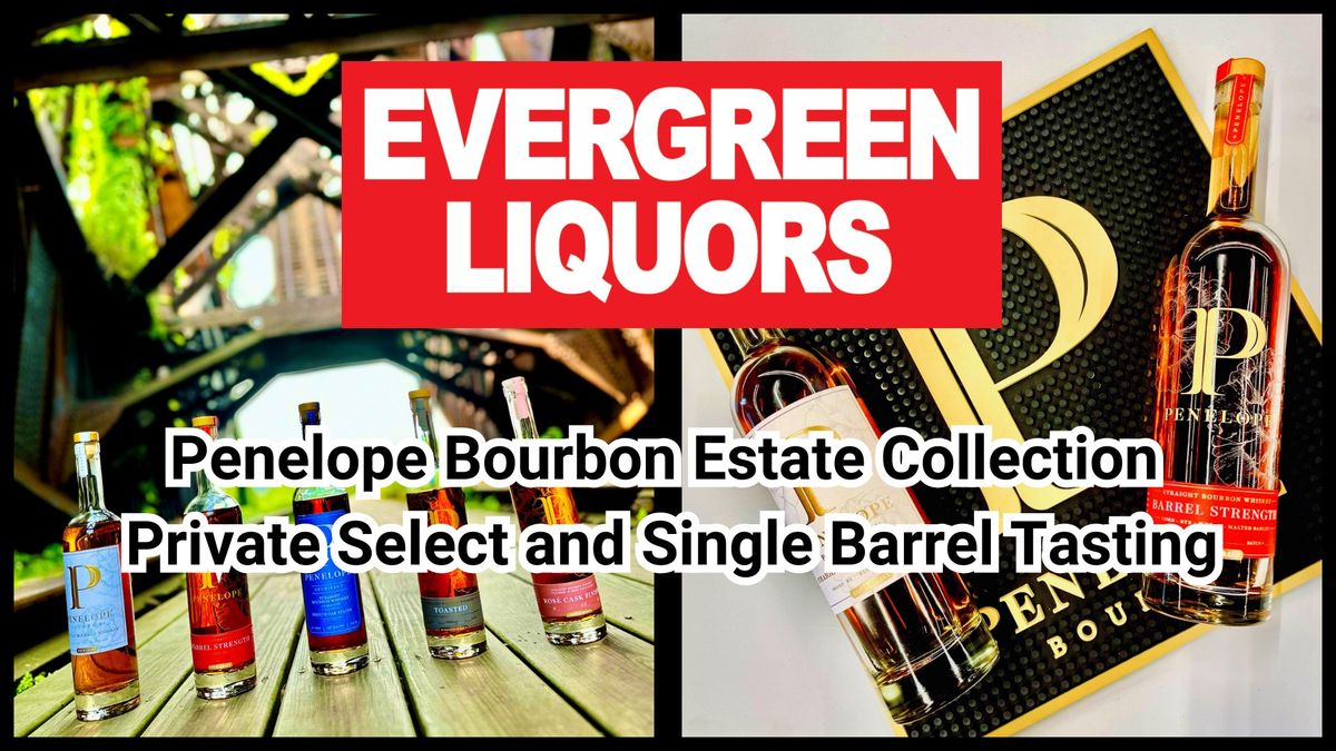 Penelope Bourbon Estate Collection Private Select and Single Barrel Tasting