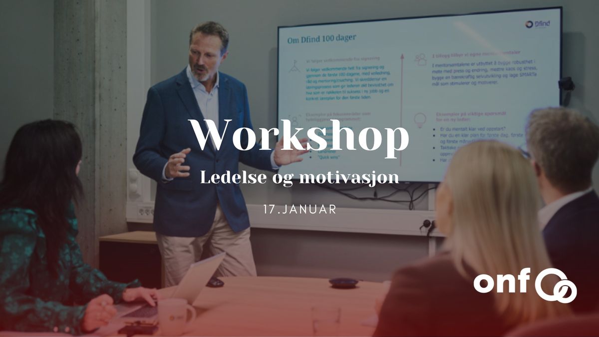 Workshop- Ledelse og motivasjon