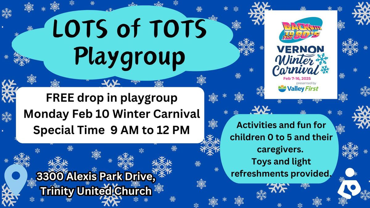 Lots of Tots - Winter Carnival event! 