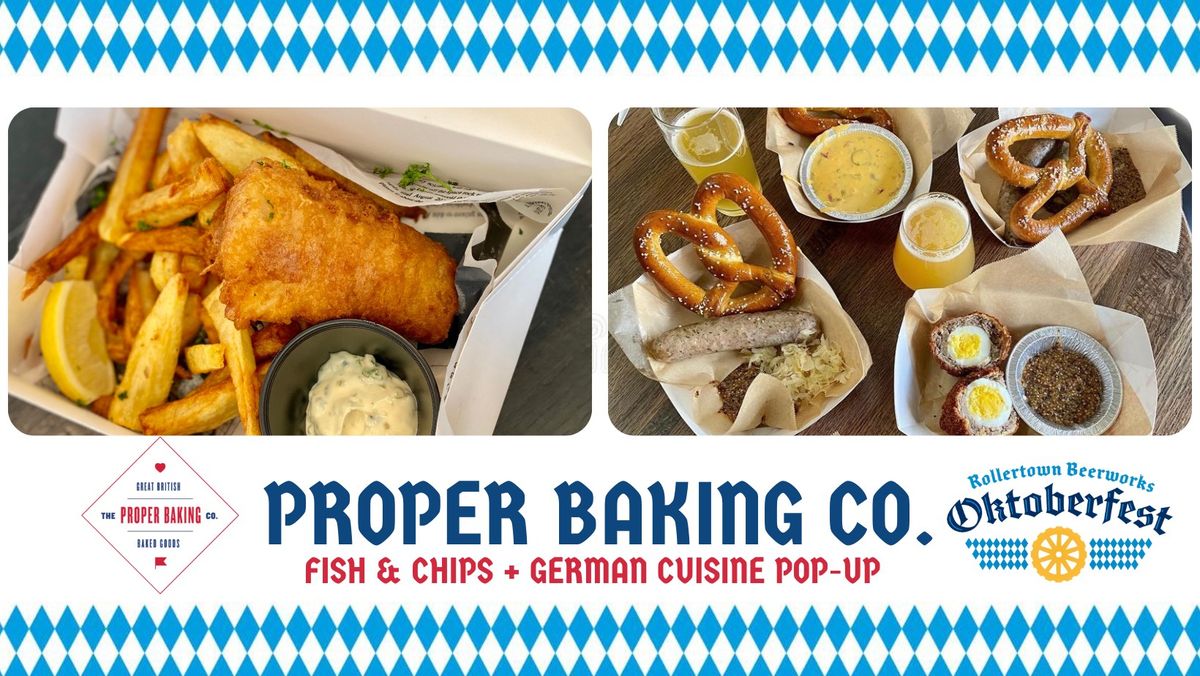 Proper Baking Co. Fish & Chips + German Cuisine Pop-up @ Rollertown Oktoberfest