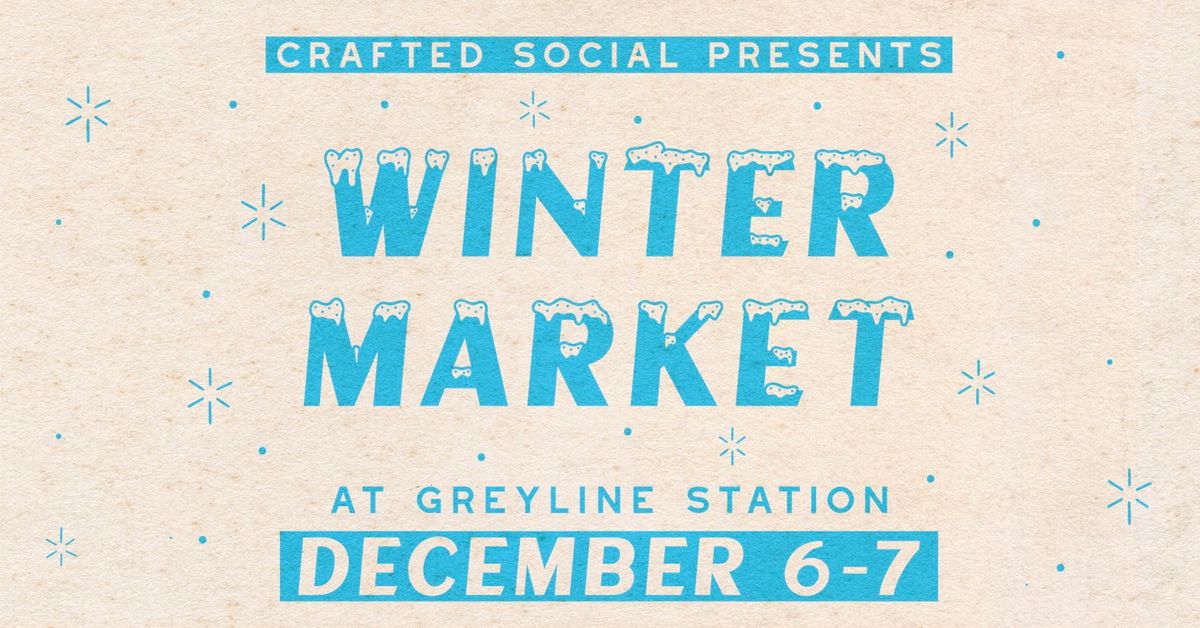 Crafted Social: WINTER MARKET