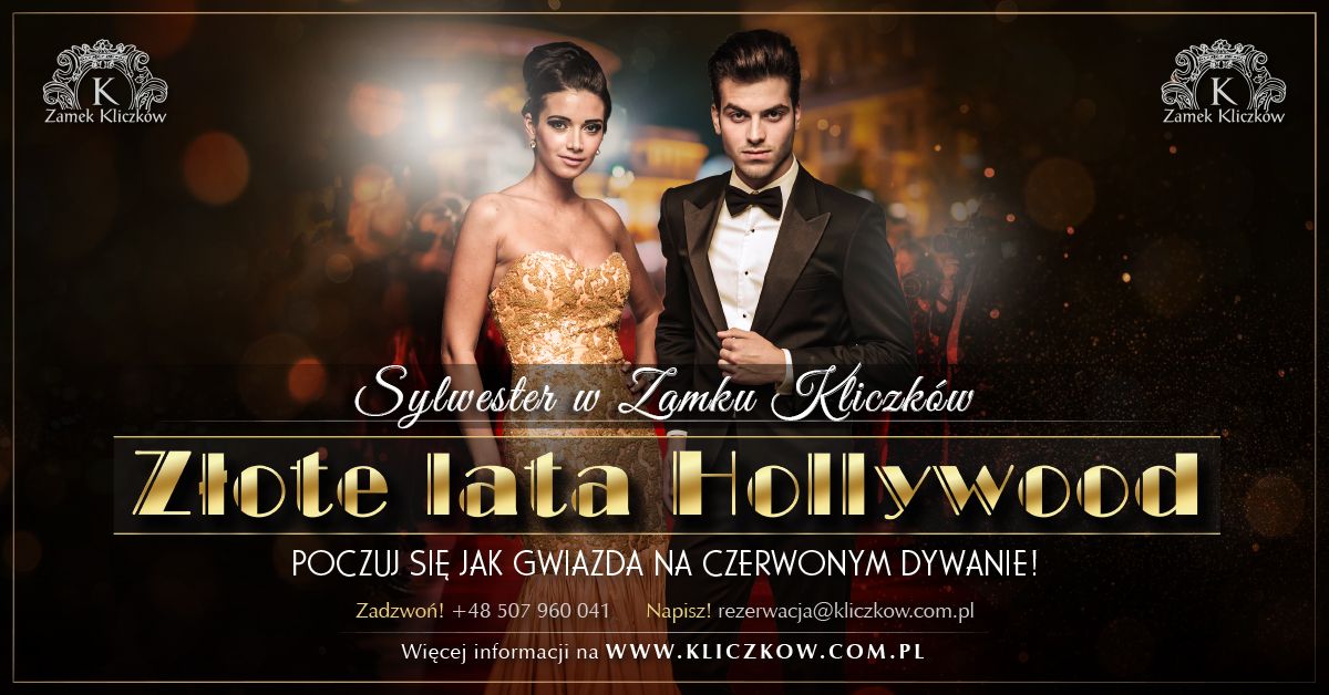 Sylwester w Zamku Kliczk\u00f3w \u2013 Z\u0142ote Lata Hollywood I Zamek Kliczk\u00f3w I 31 grudnia 2024