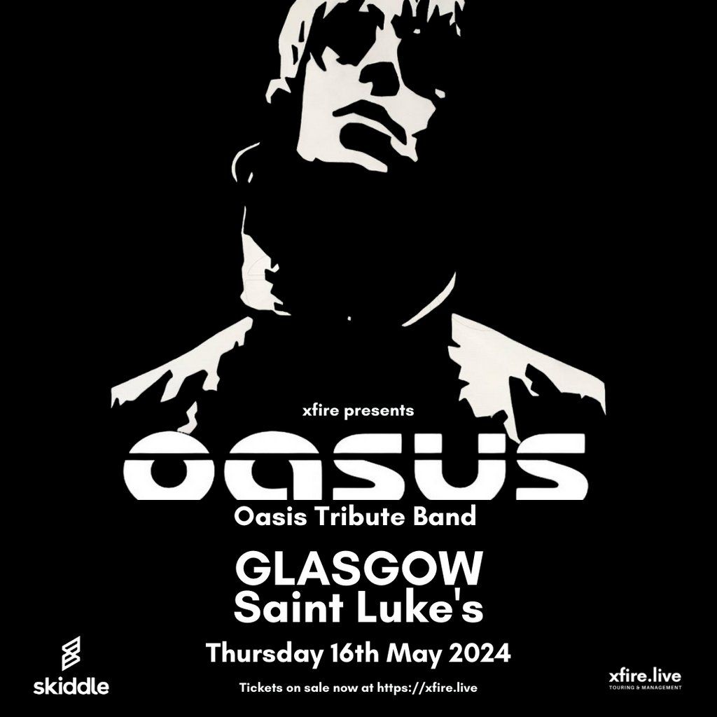 Oasus: The Oasis Tribute Band - Glasgow