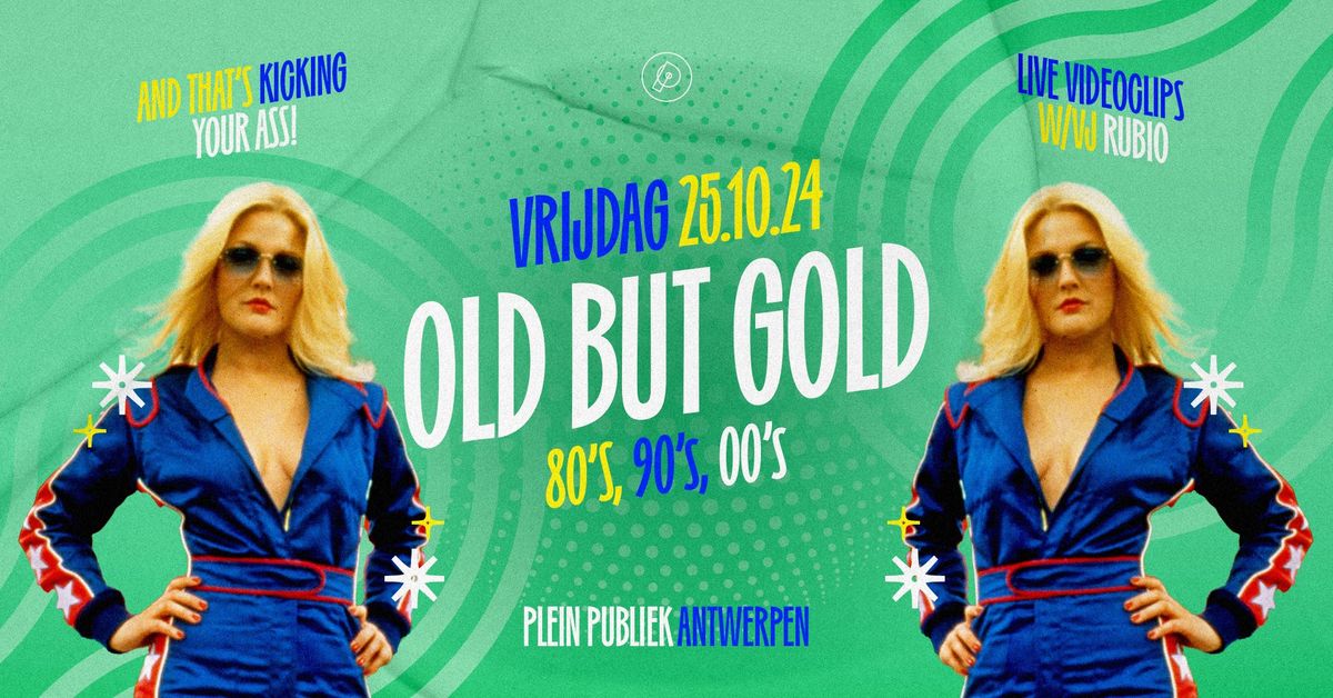 Old But Gold (80's, 90's, 00's) \u2502 Antwerpen