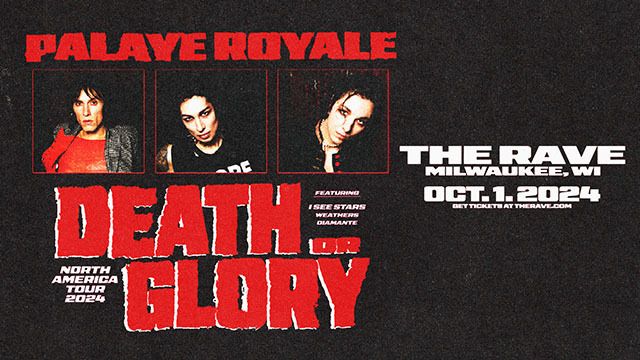 Palaye Royale - Death Or Glory Tour 2024 at The Rave