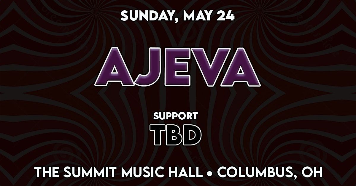 Ajeva @ The Summit Music Hall