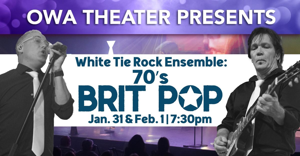 White Tie Rock Ensemble: 70s Brit Pop