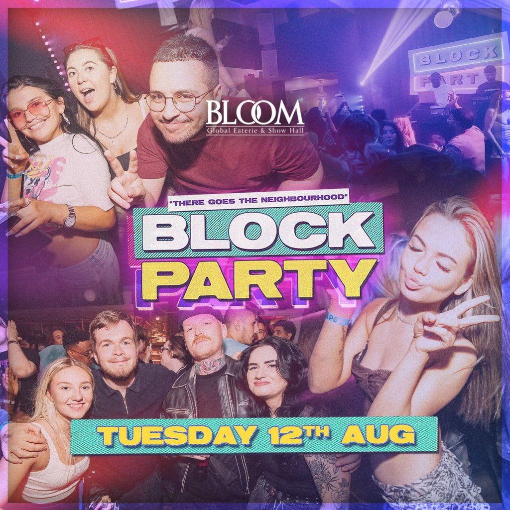 Block Party - Tuesday 12th August