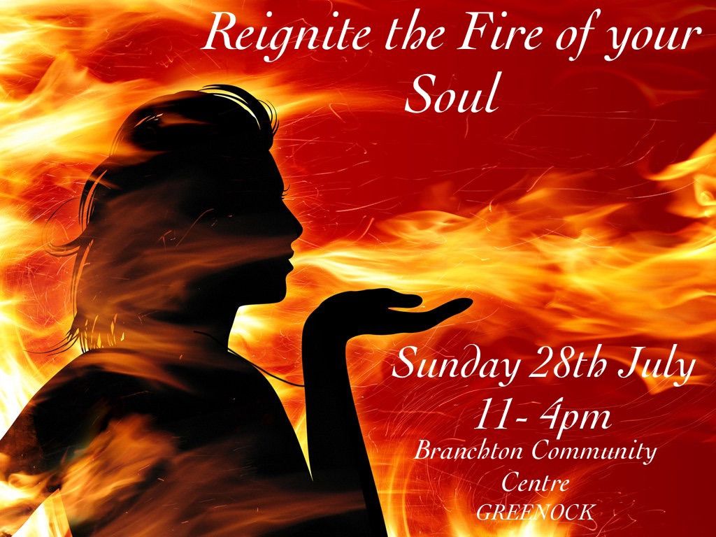 Reignite The Fire Of Your Soul 