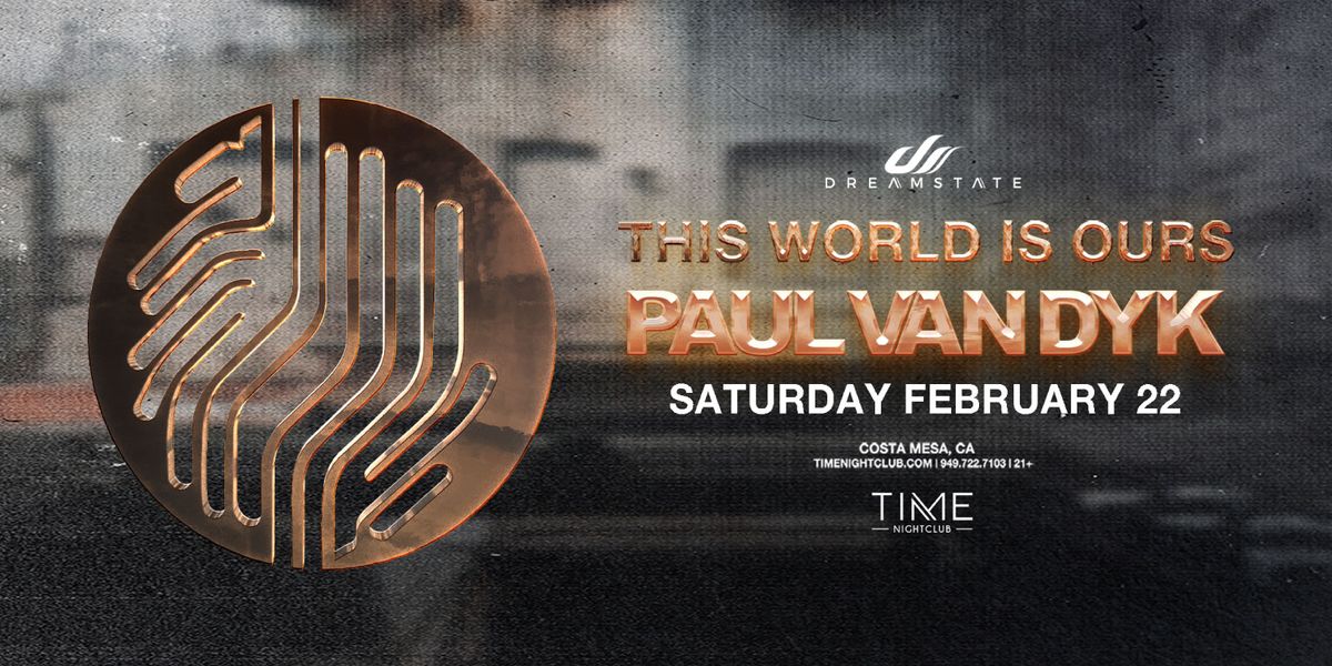 Dreamstate Presents: Paul Van Dyk at Time Nightclub