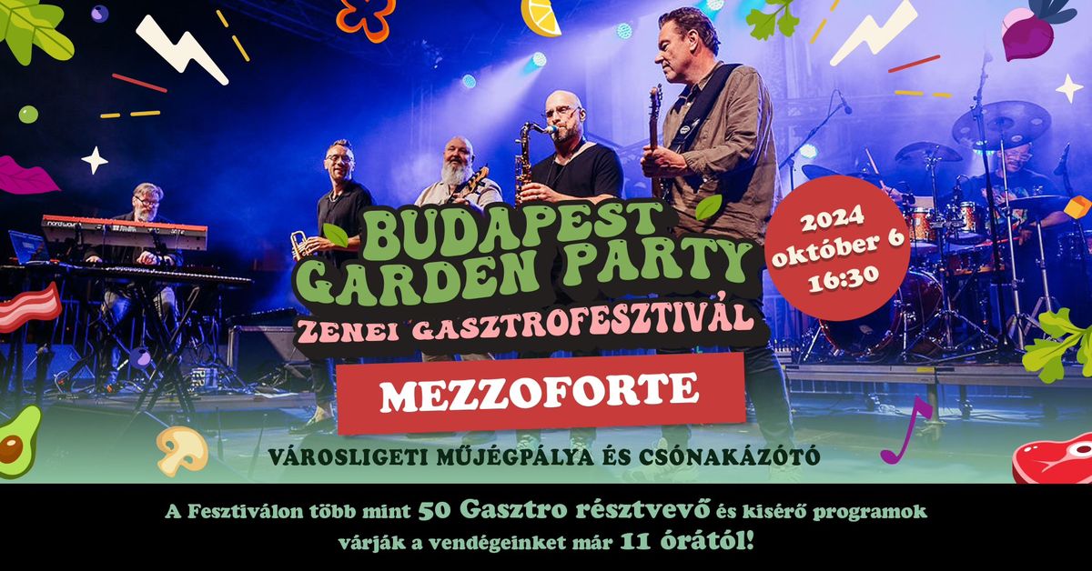 MEZZOFORTE\/\/Budapest Garden  Party: Zenei -Gasztrofesztiv\u00e1l