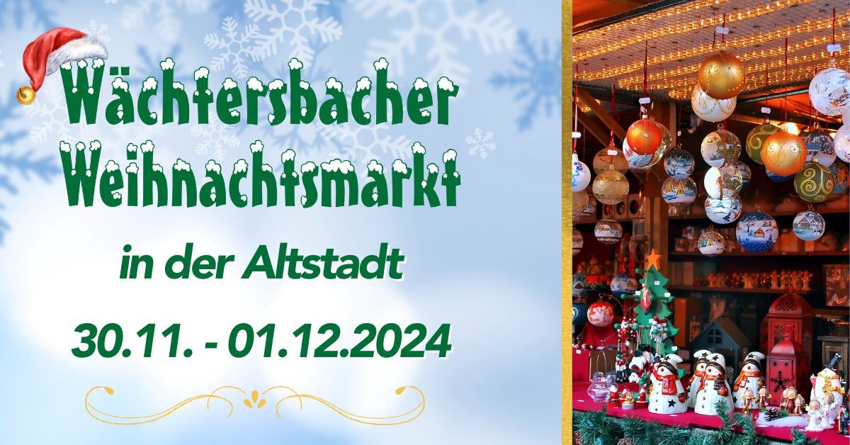 W\u00e4chtersbacher Weihnachtsmarkt 2024