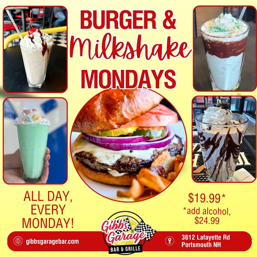 Burger & Milkshake Monday!