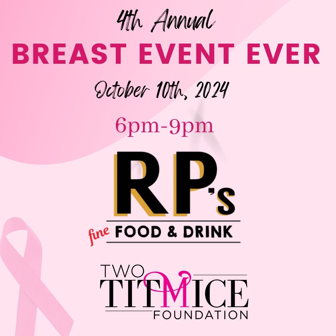 4th Annual Breast Event Ever