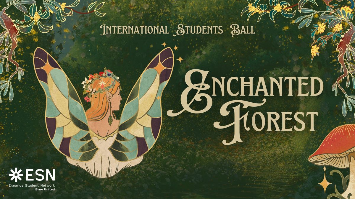 International Students Ball 2025: Enchanted Forest