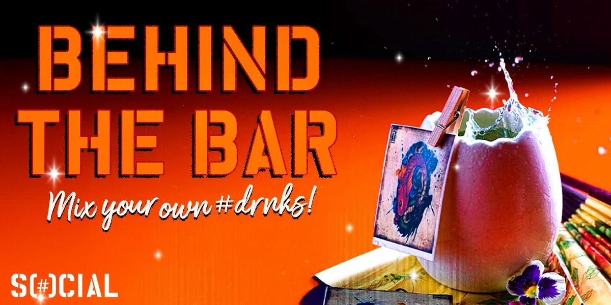 Behind the Bar - Cocktail Workshop - Powai SOCIAL