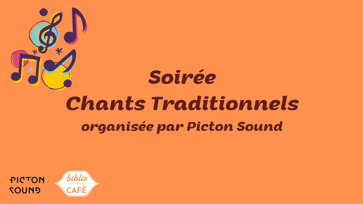 Soir\u00e9e de chants traditionnels - organis\u00e9e par Picton Sound