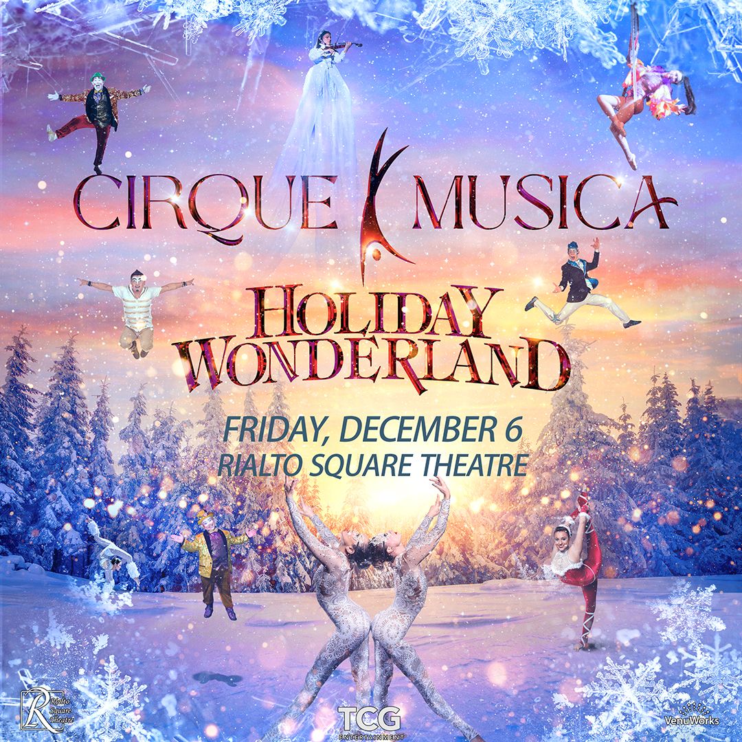 Cirque Musica Holiday Wonderland - Joliet