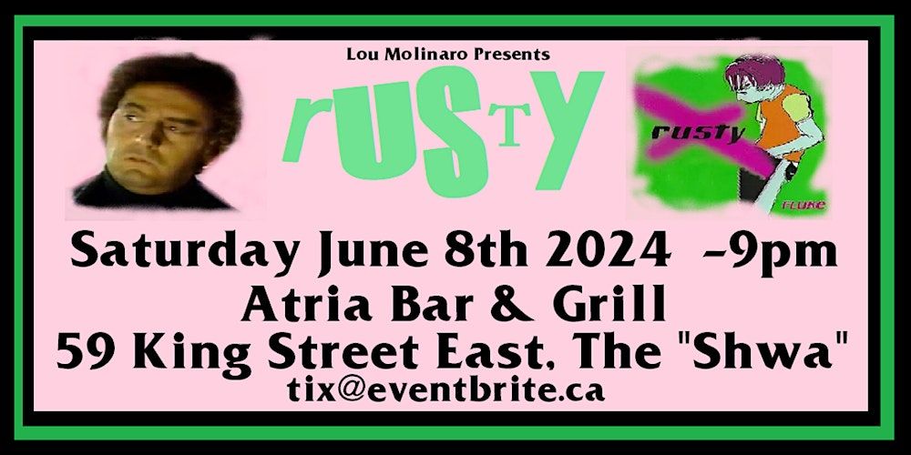 Lou Molinaro Presents RUSTY @ The Atria Bar & Grill  June  8th 2024 - 9pm