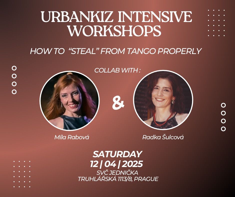 URBANKIZ INTENSIVE WORKSHOPS |How to "steal" from Tango properly|