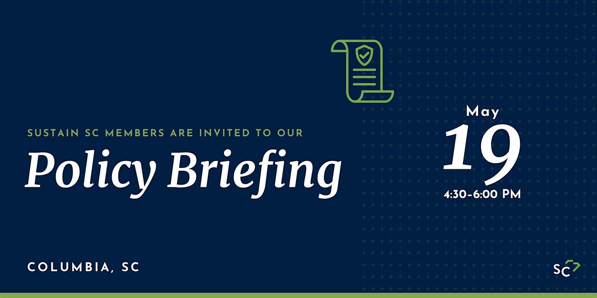 Sustain SC Member Only Policy Briefing - May 19