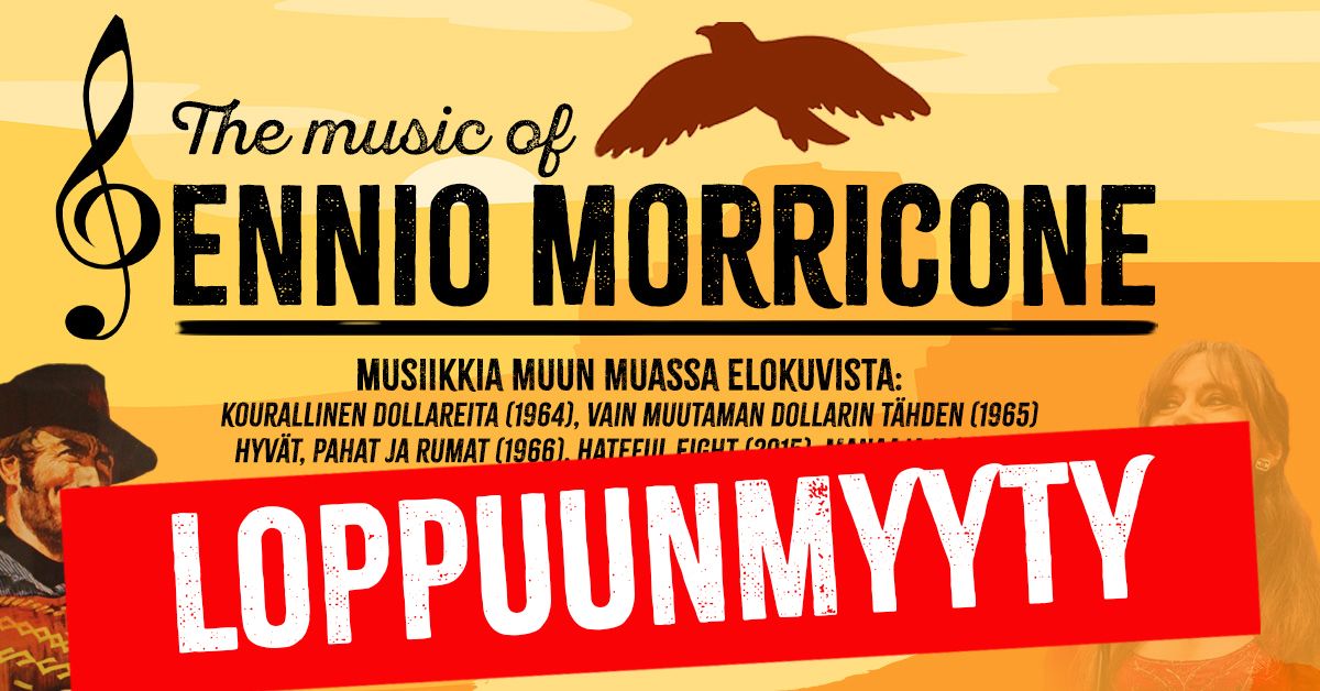 The music of ENNIO MORRICONE - Tampere 3.3.2025