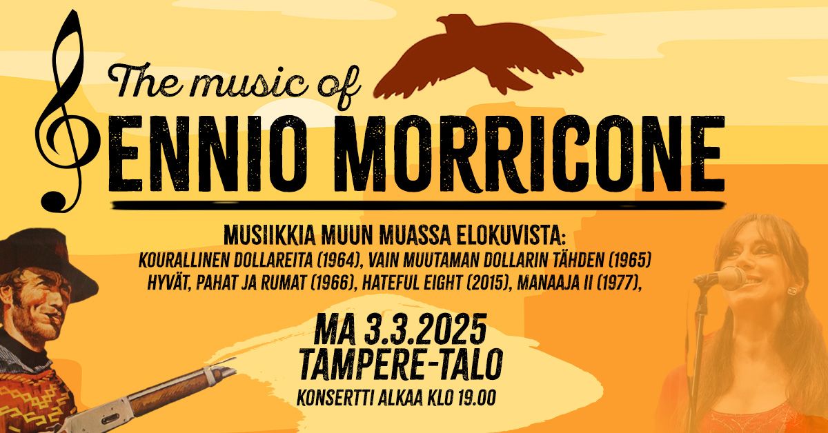 The music of ENNIO MORRICONE - Tampere 3.3.2025